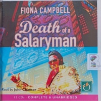 Death of a Salaryman written by Fiona Campbell performed by John Chancer on Audio CD (Unabridged)